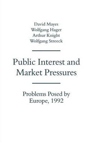 Cover image for Public Interest and Market Pressures: Problems Posed by Europe 1992