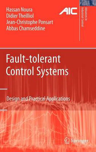 Fault-tolerant Control Systems: Design and Practical Applications