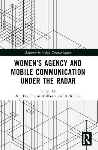 Cover image for Women's Agency and Mobile Communication Under the Radar