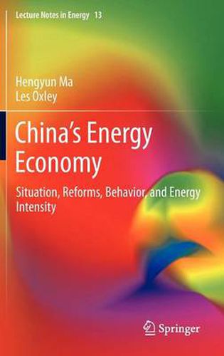 Cover image for China's Energy Economy: Situation, Reforms, Behavior, and Energy Intensity