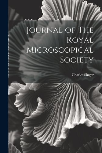 Cover image for Journal of The Royal Microscopical Society