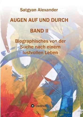 Cover image for AUGEN AUF UND DURCH - Autobiographie Band 2