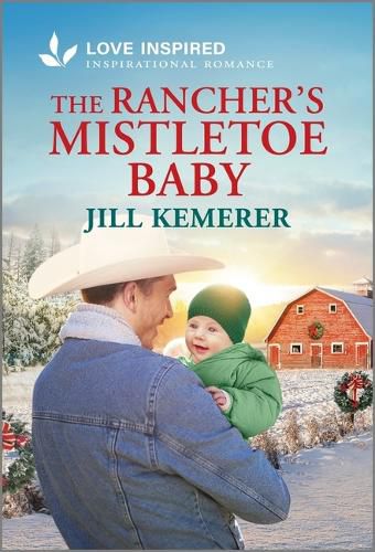 Cover image for The Rancher's Mistletoe Baby