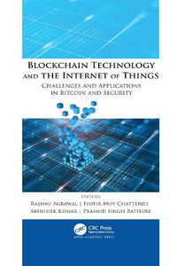 Cover image for Blockchain Technology and the Internet of Things: Challenges and Applications in Bitcoin and Security