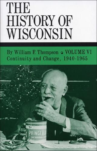 Cover image for Continuity and Change, 1940-1965: History of Wisconsin, Volume VI