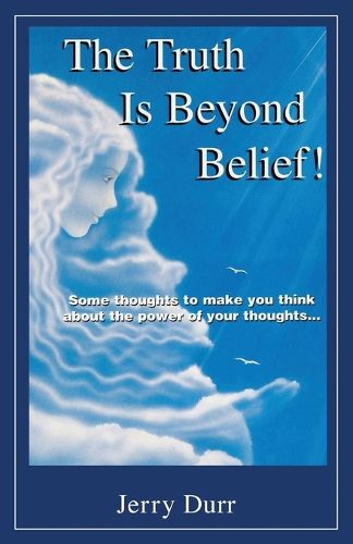 Cover image for The Truth Is Beyond Belief!