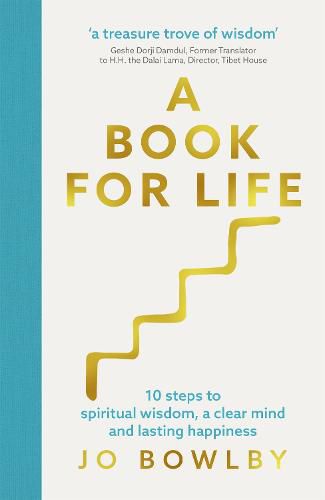 A Book For Life: 10 steps to spiritual wisdom, a clear mind and lasting ...