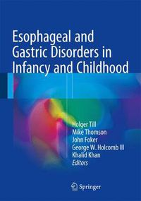 Cover image for Esophageal and Gastric Disorders in Infancy and Childhood