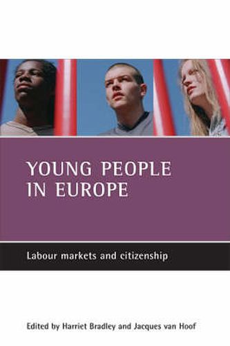 Cover image for Young people in Europe: Labour markets and citizenship