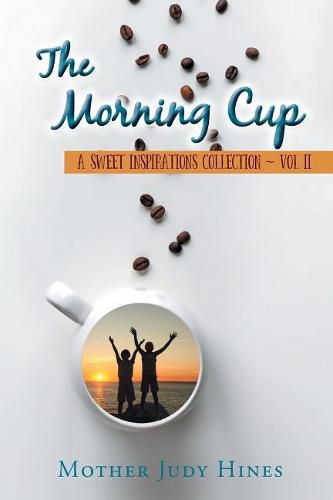 Cover image for The Morning Cup: A Sweet Inspirations Collection Vol II