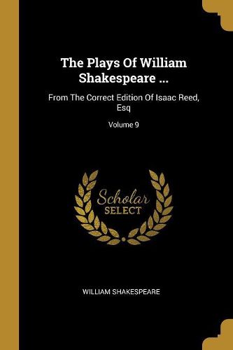 Cover image for The Plays Of William Shakespeare ...