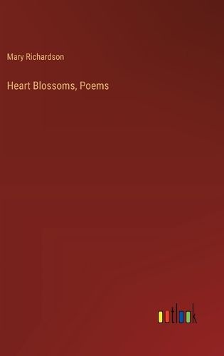 Cover image for Heart Blossoms, Poems