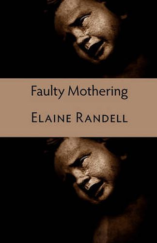 Cover image for Faulty Mothering