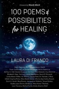 Cover image for 100 Poems and Possibilities for Healing
