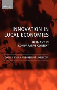 Cover image for Innovation in Local Economies: Germany in Comparative Context
