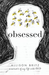 Cover image for Obsessed: A Memoir of My Life with OCD