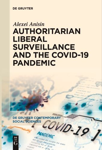 Cover image for Authoritarian Liberal Surveillance and the COVID-19 Pandemic