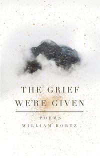 Cover image for The Grief We're Given