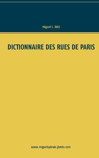 Cover image for Dictionnaire des rues de Paris