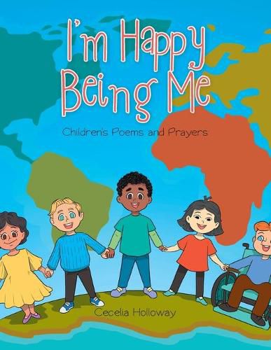 Cover image for I'm Happy Being Me: Children's Poems and Prayers