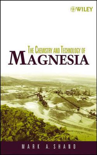 Cover image for The Chemistry and Technology of Magnesia