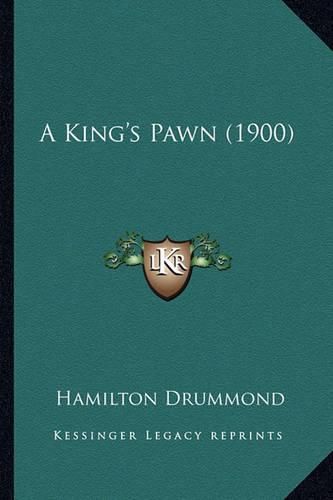 Cover image for A King's Pawn (1900)