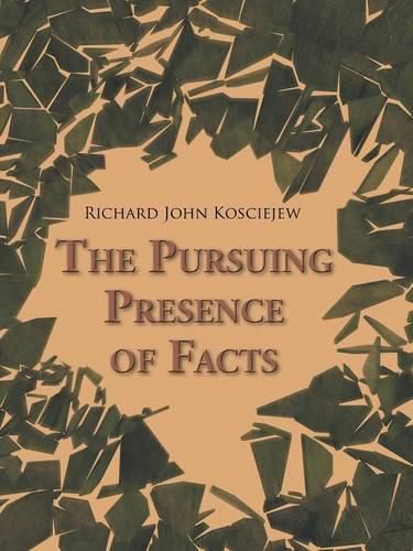 Cover image for The Pursuing Presence of Facts