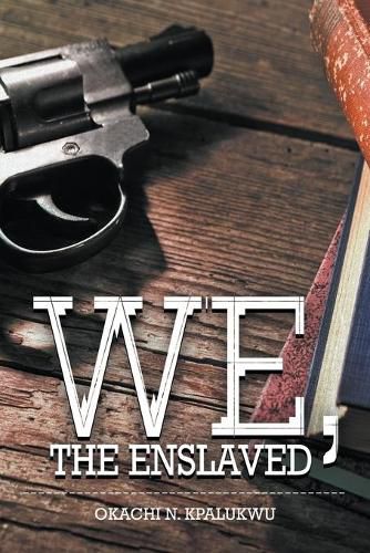 Cover image for We, the Enslaved