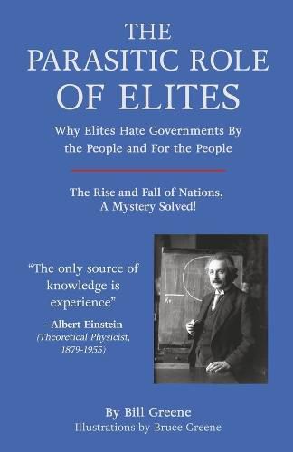 The Parasitic Role of Elites: The Rise and Fall of Nations, A Mystery Solved!