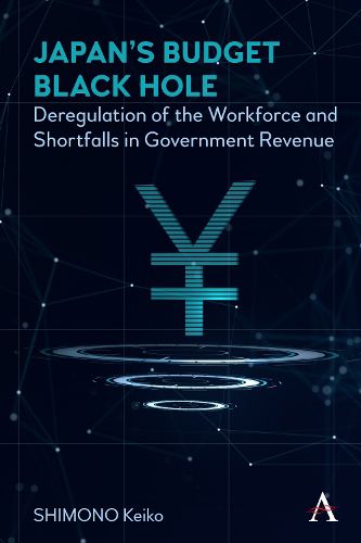 Japan's Budget Black Hole: Deregulation of the Workforce and Shortfalls in Government Revenue