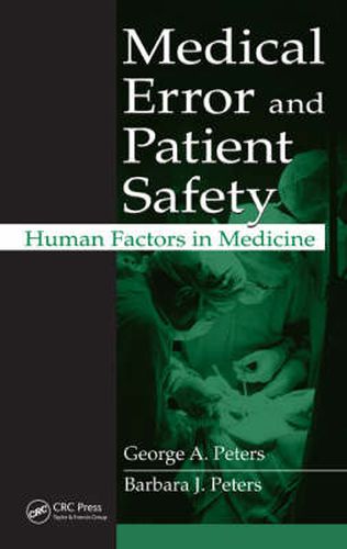 Cover image for Medical Error and Patient Safety: Human Factors in Medicine