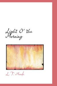 Cover image for Light O' the Morning