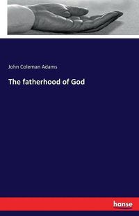 Cover image for The fatherhood of God