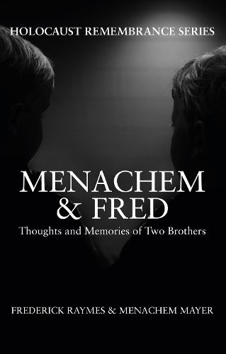 Cover image for Menachem & Fred: Thoughts and Memories of Two Brothers