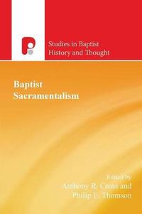 Cover image for Baptist Sacramentalism: Volume 5