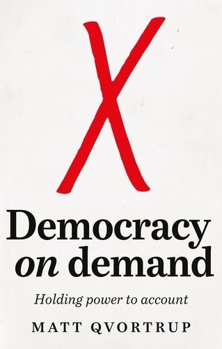 Democracy on Demand: Holding Power to Account