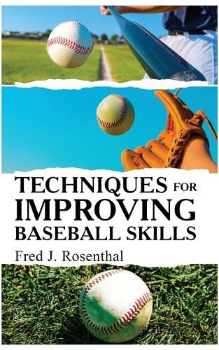 Cover image for Techniques for Improving Baseball Skills