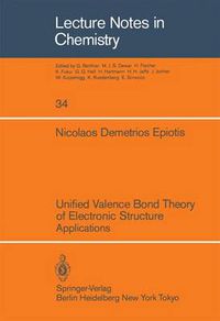 Cover image for Unified Valence Bond Theory of Electronic Structure: Applications