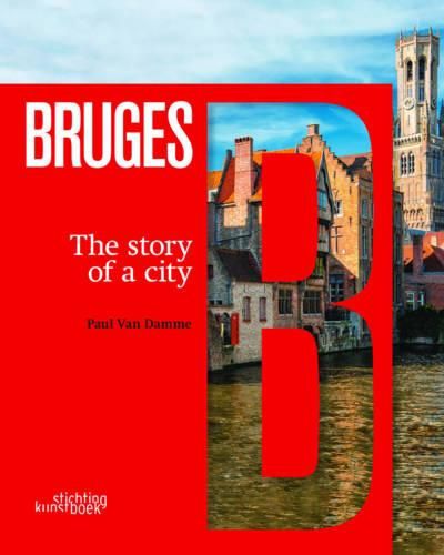 Cover image for Bruges: The Story of a City