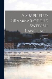 Cover image for A Simplified Grammar of the Swedish Language