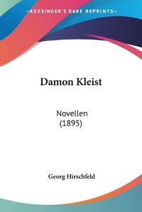 Cover image for Damon Kleist: Novellen (1895)