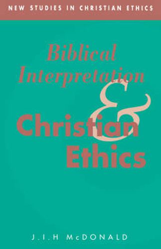 Cover image for Biblical Interpretation and Christian Ethics