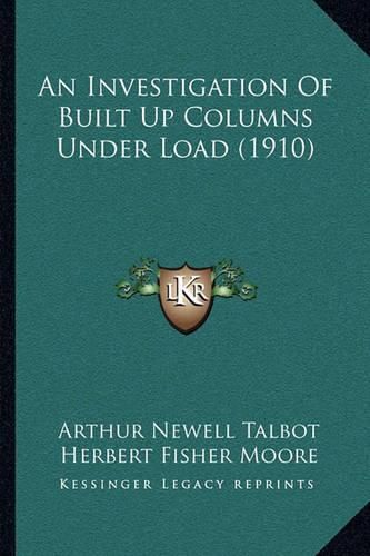 An Investigation of Built Up Columns Under Load (1910)