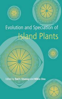 Cover image for Evolution and Speciation of Island Plants