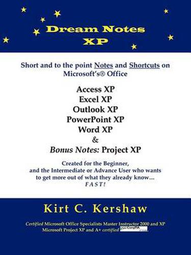 Cover image for Dream Notes XP: Short and to the Point Notes and Shortcuts on Microsoft's Office