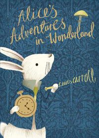Cover image for Alice's Adventures in Wonderland: V&A Collector's Edition