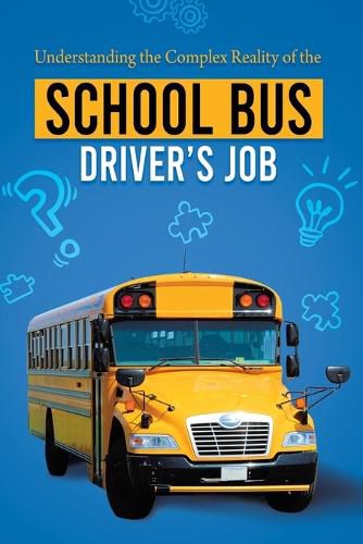 Cover image for Understanding the Complex Reality of the School Bus Driver's Job