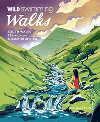 Cover image for Wild Swimming Walks South Wales