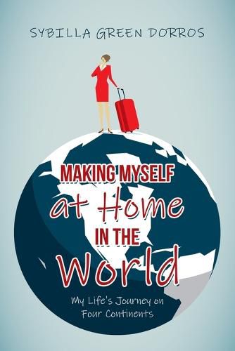 Cover image for Making Myself at Home in the World