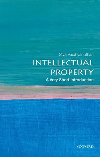 Cover image for Intellectual Property: A Very Short Introduction